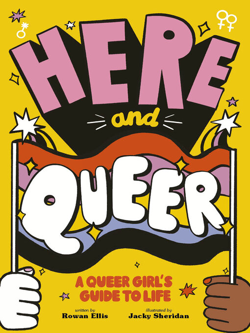 Title details for Here and Queer by Rowan Ellis - Available